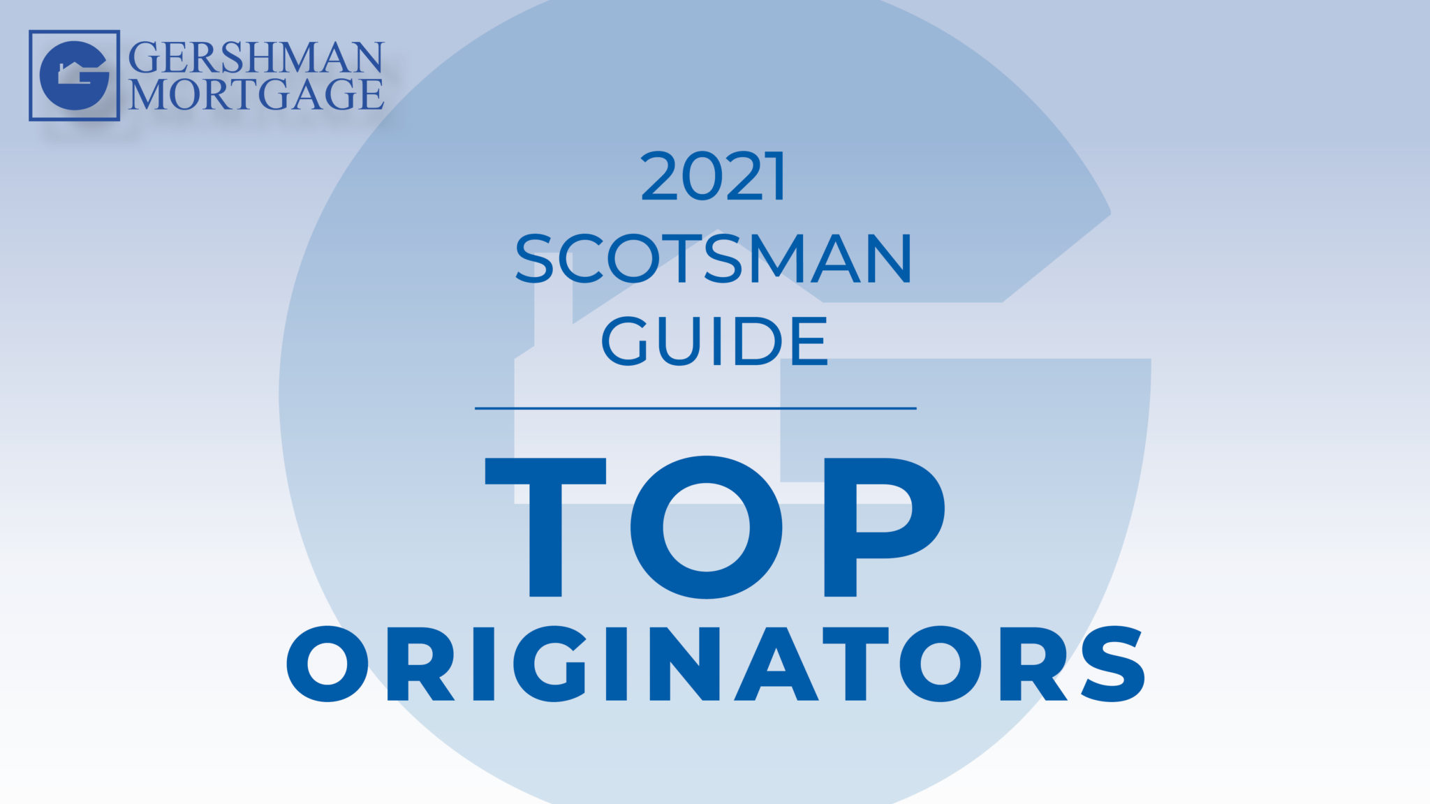 Congratulations to the Scotsman Guide Top Originators Gershman Mortgage